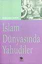 İslam Dünyasında Yahudiler - İmge Kitabevi Yayınları