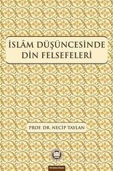 İslam Düşüncesinde Din Felsefeleri - M.Ü. İlahiyat Fak. Vakfı Yayınları