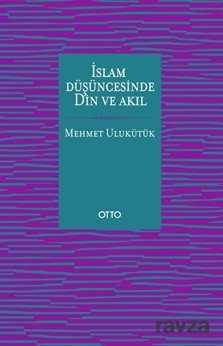 İslam Düşüncesinde Din ve Akıl - 1