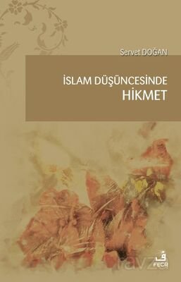 İslam Düşüncesinde Hikmet - 1