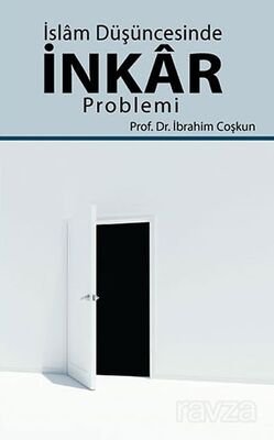 İslam Düşüncesinde İnkar Problemi - 1