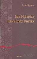 Islam Düsüncesinde Sünneti Yeniden Düsünmek - Ankara Okulu Yayınları