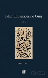 İslam Düşüncesine Giriş 1 - Palet Yayınları (Konya)