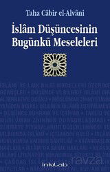 İslam Düşüncesinin Bugünkü Meseleleri - İnkılab Yayınları