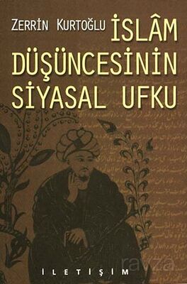 İslam Düşüncesinin Siyasal Ufku - 1