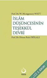 İslam Düşüncesinin Teşekkül Devri - İzmir İlahiyat Vakfı Yayınları