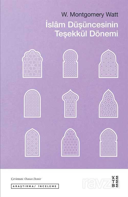 İslam Düşüncesinin Teşekkül Dönemi - Ketebe Yayınevi