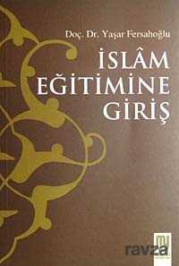 Islam Egitimine Giris - Marifet Yayınları