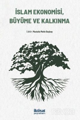 İslam Ekonomisi, Büyüme ve Kalkınma - 1