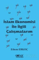 İslam Ekonomisi İle İlgili Çalışmalarım - Gülnar Yayınları