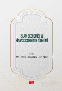 İslam Ekonomisi ve Finans Sisteminin Yönetimi - 1