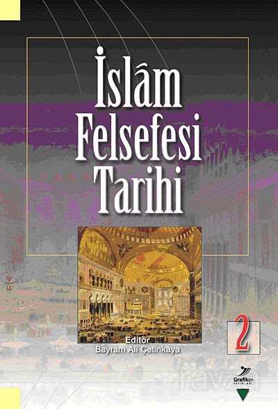İslam Felsefesi Tarihi 2 - Grafiker Yayınları