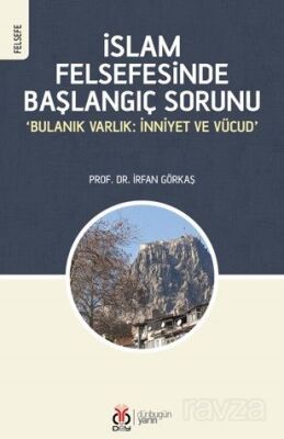 İslam Felsefesinde Başlangıç Sorunu - 1