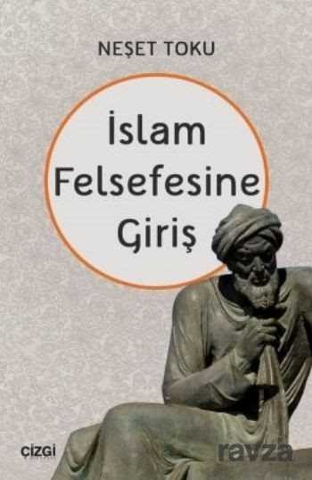 İslam Felsefesine Giriş - Çizgi Kitabevi