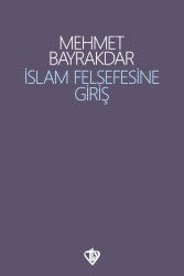 İslam Felsefesine Giriş / Prof. Dr. Mehmet Bayraktar - Diyanet Vakfı Yayınları