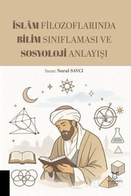 İslam Filozoflarında Bilim Sınıflaması ve Sosyoloji Anlayışı - 1
