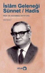 İslam Geleneği : Sünnet / Hadis - Atlas Kitap