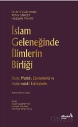 İslam Geleneğinde İlimlerin Birliği - Albaraka Yayınları