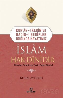 İslam Hak Dinidir - 1