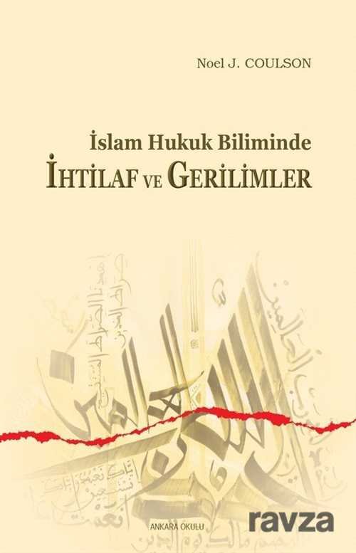 İslam Hukuk Biliminde İhtilaf ve Gerilimler - 1