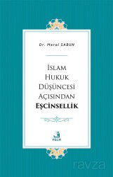 İslam Hukuk Düşüncesi Açısından Eşcinsellik - Fecr Yayınevi