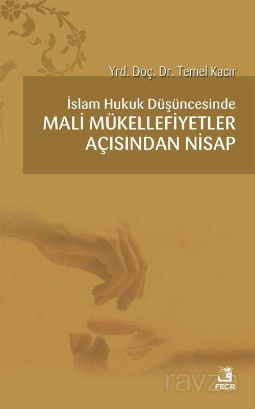 İslam Hukuk Düşüncesinde Mali Mükellefiyetler Açısından Nisap - 1