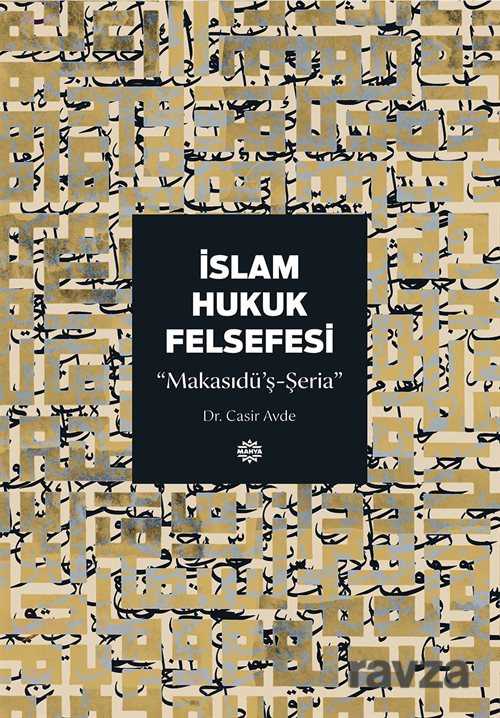 İslam Hukuk Felsefesi - Mahya Yayıncılık
