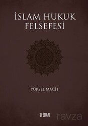 İslam Hukuk Felsefesi - Fidan