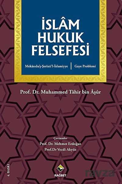 İslam Hukuk Felsefesi - Rağbet Yayınları