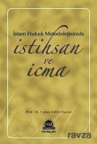 İslam Hukuk Metodolojisinde İstihsan ve İcma - 1