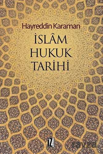 İslam Hukuk Tarihi - İz Yayıncılık