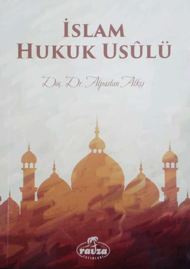 İslam Hukuk Usulü - Ravza Yayınları