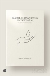 İslam Hukuku Açısından Palyatif Bakım - Palet Yayınları (Konya)