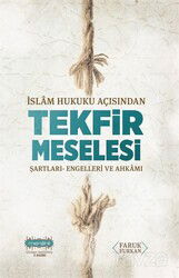 İslam Hukuku Açısından Tekfir Meselesi - Menahil Kitap (Konya)