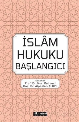 İslam Hukuk Başlangıcı - 1