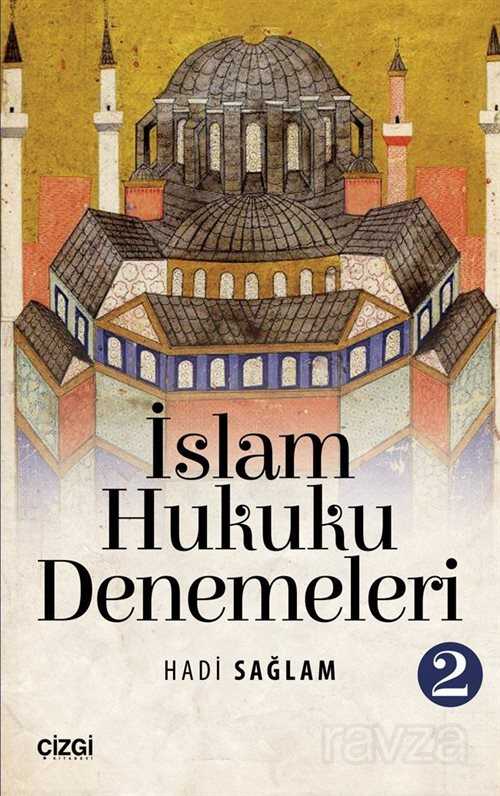 İslam Hukuku Denemeleri 2 - Çizgi Kitabevi
