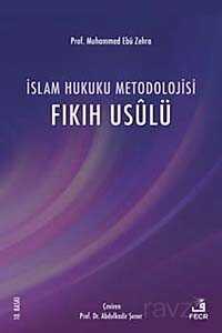 İslam Hukuku Metodolojisi (Fıkıh Usulü) - Fecr Yayınevi