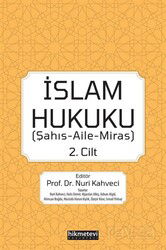 İslam Hukuku (Şahış- Aile- Miras) (Cilt 2) - Hikmetevi Yayınları