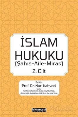 İslam Hukuku (Şahış- Aile- Miras) (Cilt 2) - 1