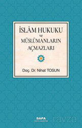 İslam Hukuku Ve Müslümanların Açmazları - MSB Safa Yayın Dağıtım