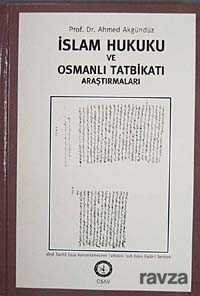 İslam Hukuku ve Osmanlı Tatbikatı Araştırmaları - 1