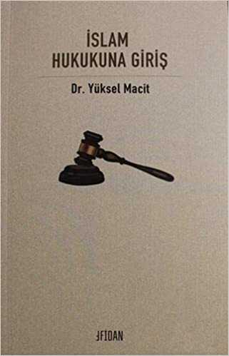 İslam Hukukuna Giriş - Fidan