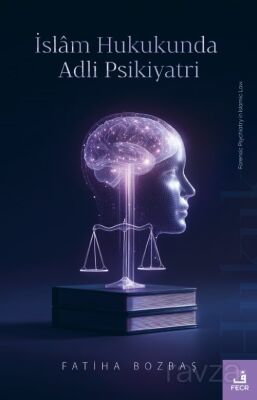 İslam Hukukunda Adli Psikiyatri - 1