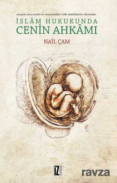 İslam Hukukunda Cenin Ahkamı - İz Yayıncılık