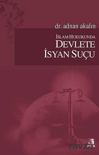 İslam Hukukunda Devlete İsyan Suçu - Fecr Yayınevi