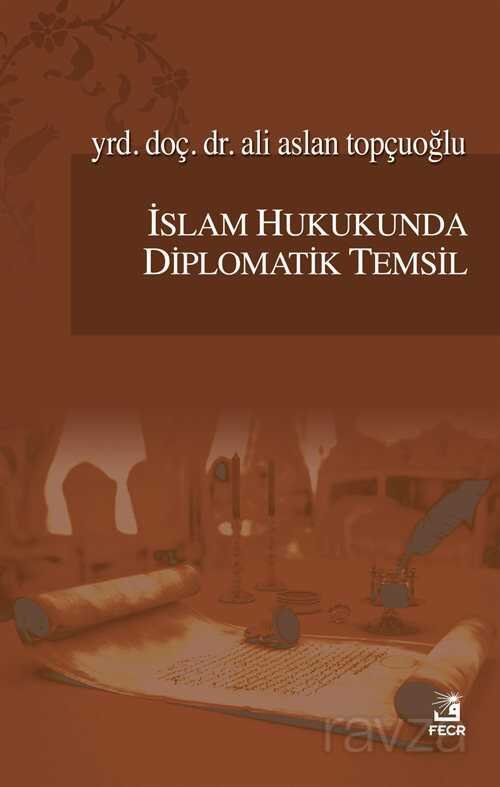 İslam Hukukunda Diplomatik Temsil - 1
