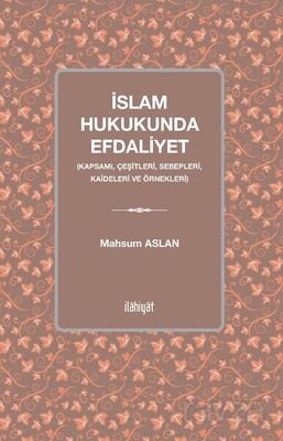 İslam Hukukunda Efdaliyet - 1