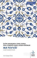 İslam Hukukunda Genel Kuralı İhlal Etmediği Kabul Edilen Hükümler - Nizamiye Akademi Yayınları