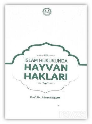İslam Hukukunda Hayvan Hakları - 1