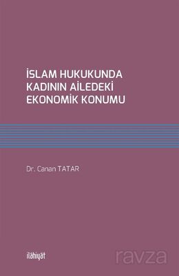 İslam Hukukunda Kadının Ailedeki Ekonomik Konumu - 1